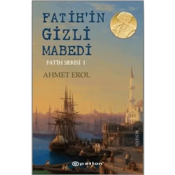 Fatih’in Gizli Mabedi