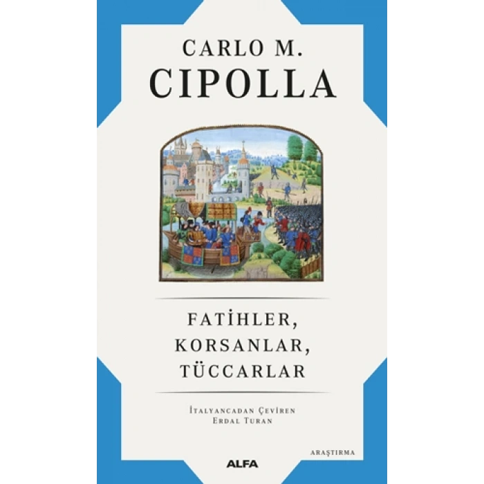 Fatihler Korsanlar Tüccarlar