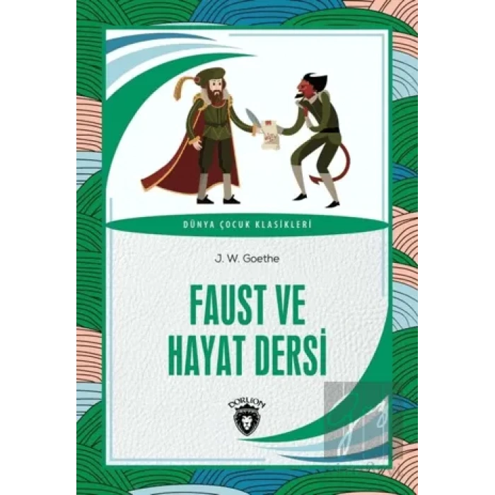 Faust ve Hayat Dersi