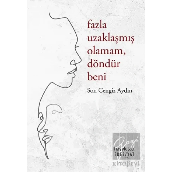 Fazla Uzaklaşmış Olamam Döndür Beni