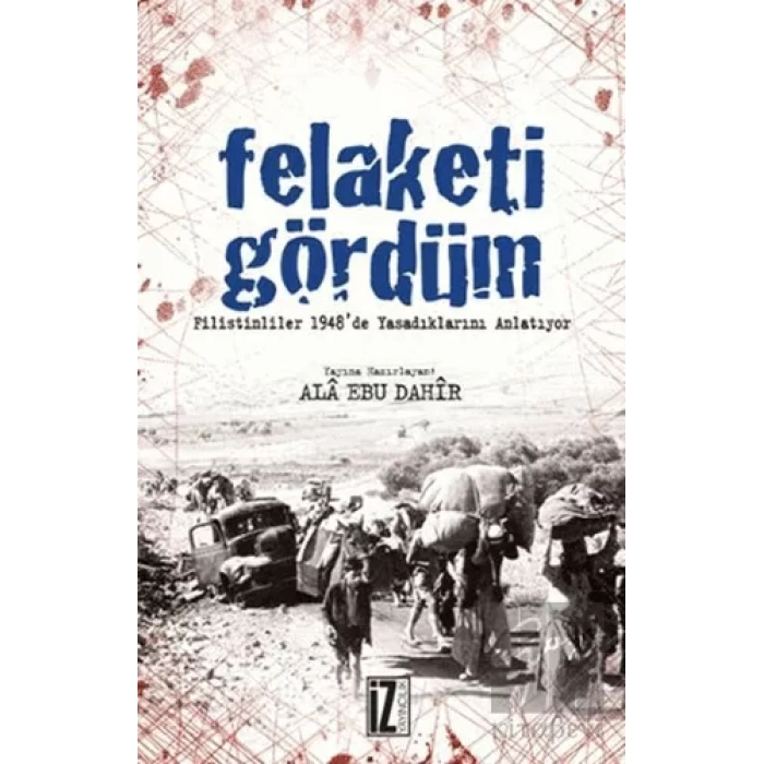 Felaketi Gördüm