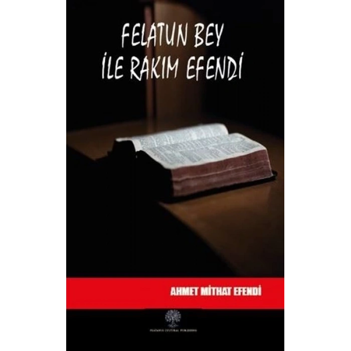 Felatun Bey ile Rakım Efendi