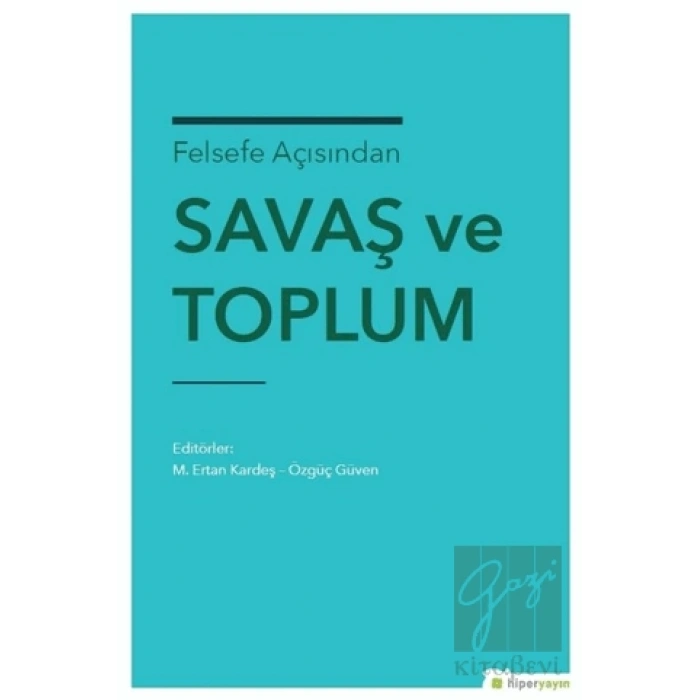 Felsefe Açısından Savaş ve Toplum