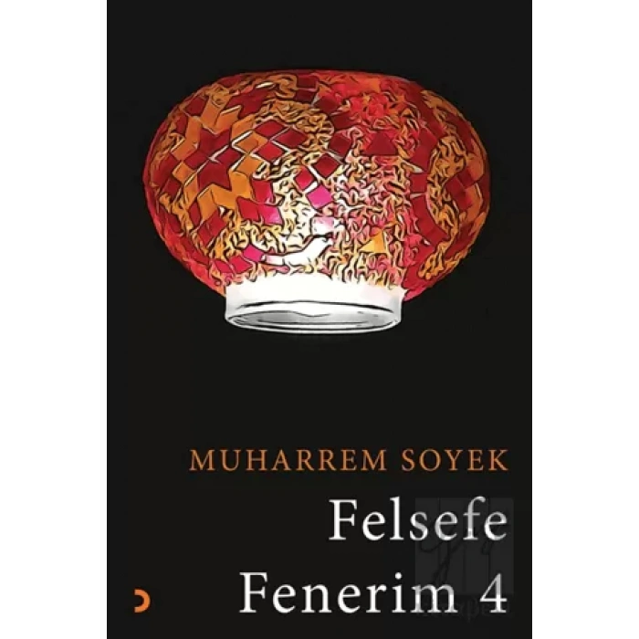 Felsefe Fenerim 4