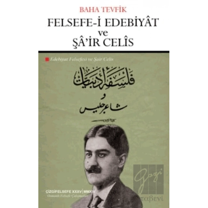Felsefe-i Edebiyat ve Şair Celis