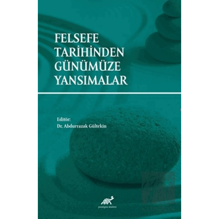 Felsefe Tarihinden Günümüze Yansımalar