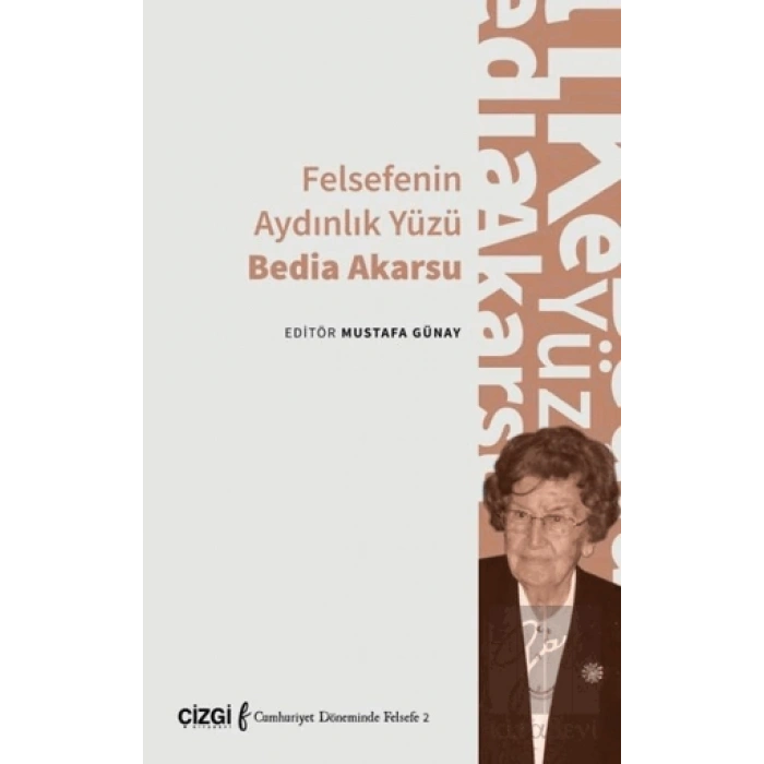 Felsefenin Aydınlık Yüzü Bedia Akarsu