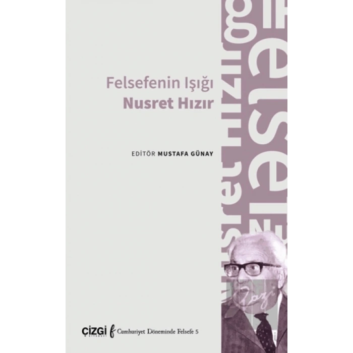Felsefenin Işığı Nusret Hızır