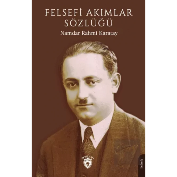 Felsefi Akımlar Sözlüğü