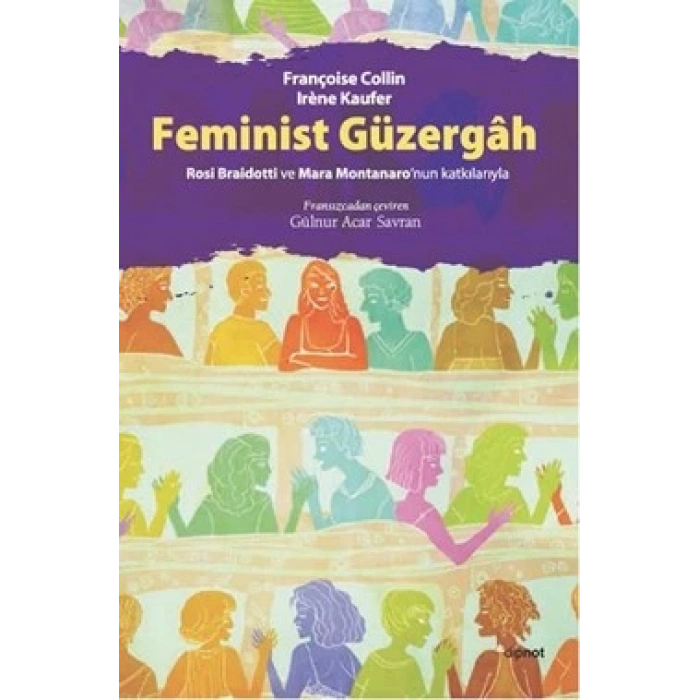 Feminist Güzergah: Rosi Braidotti ve Marra Montanaronun Katkılarıyla