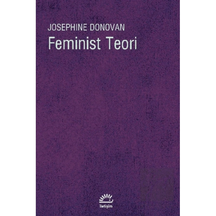 Feminist Teori: Amerikan Feminizminin Entelektüel Gelenekleri