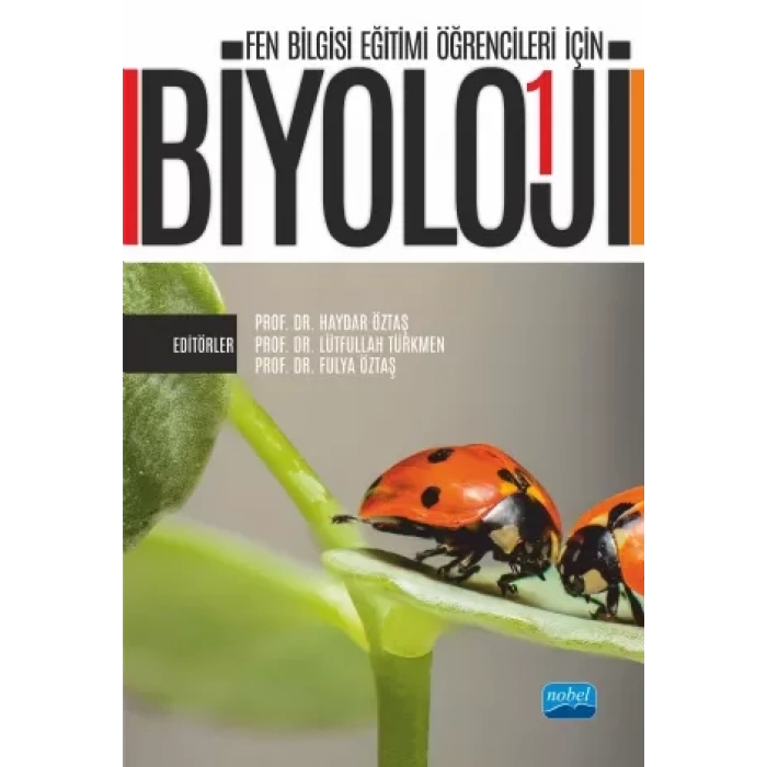 Fen Bilgisi Eğitimi Öğrencileri İçin BİYOLOJİ - I