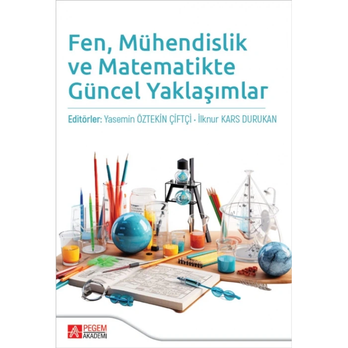 Fen, Mühendislik ve Matematikte Güncel Yaklaşımlar