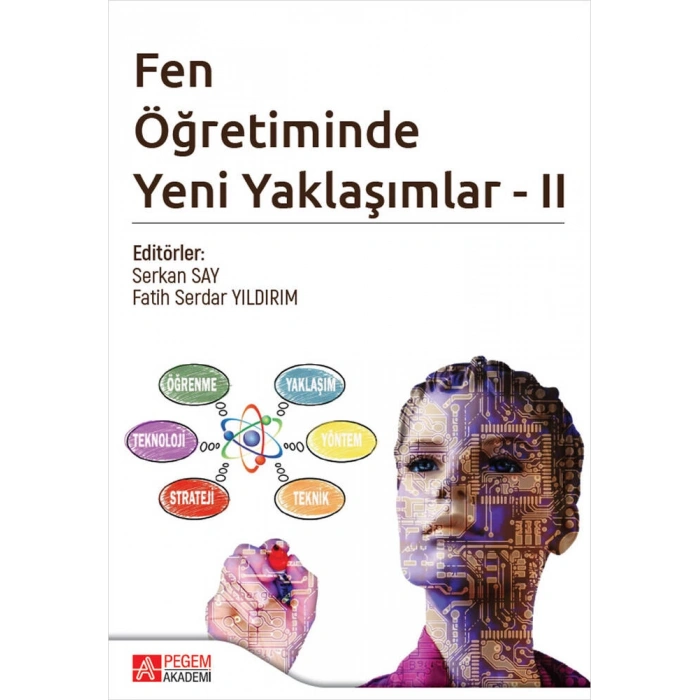 Fen Öğretiminde Yeni Yaklaşımlar - II