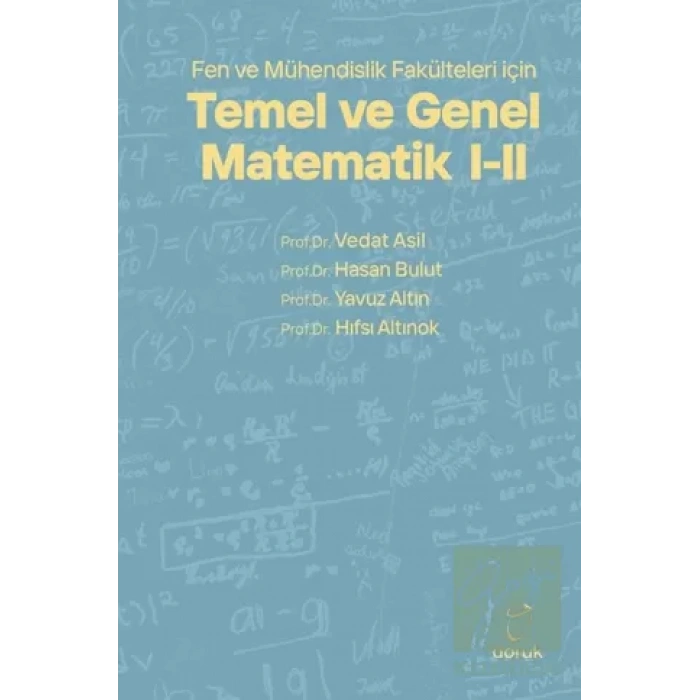 Fen ve Mühendislik Fakülteleri için Temel ve Genel Matematik 1 - 2