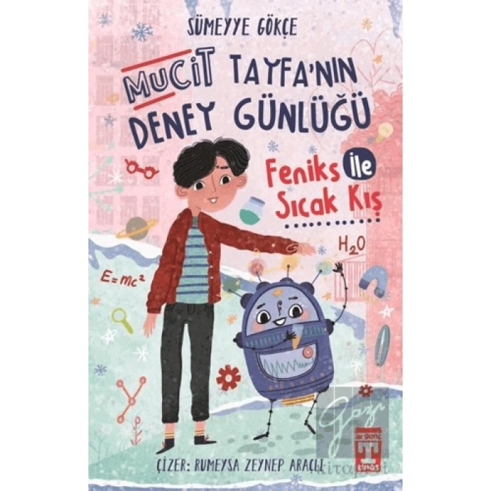 Feniks İle Sıcak Kış - Mucit Tayfanın Deney Günlüğü