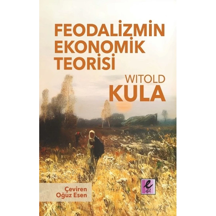 Feodalizmin Ekonomik Teorisi