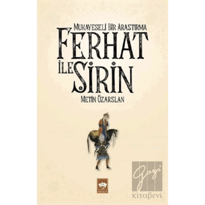 Ferhat ile Şirin - Mukayeseli Bir Araştırma