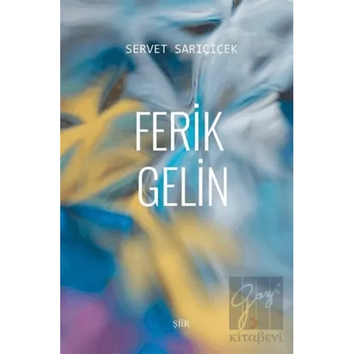 Ferik Gelin
