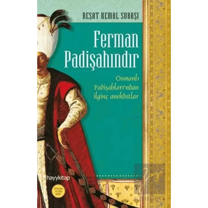 Ferman Padişahındır