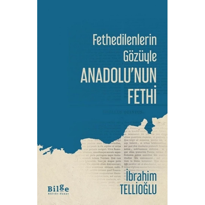 Fethedilenlerin Gözüyle Anadolu’nun Fethi