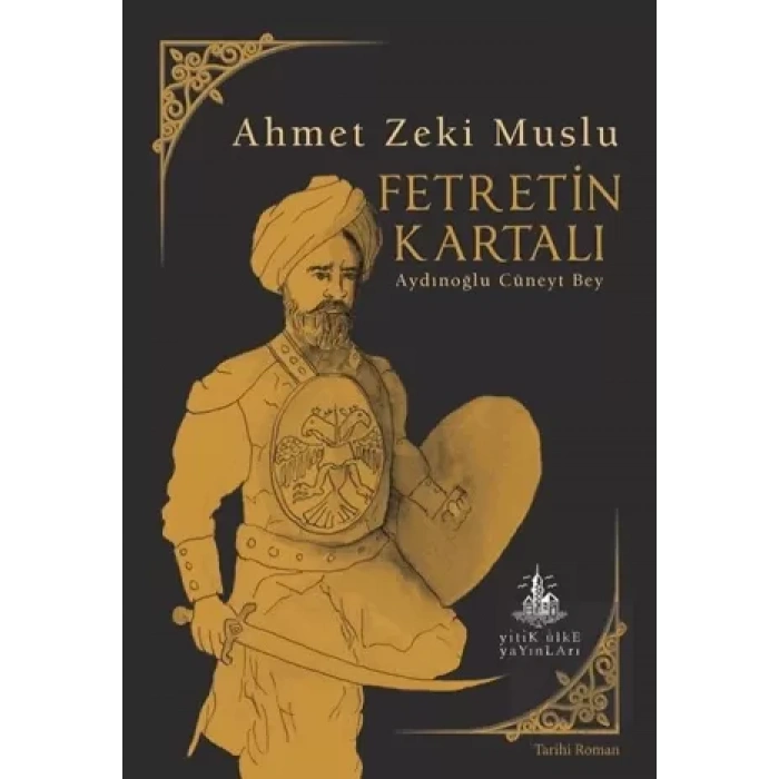 Fetretin Kartalı: Aydınoğlu Cüneyt Bey