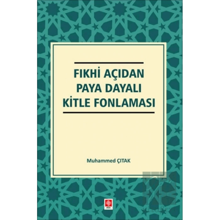Fıkhi Açıdan Paya Dayalı Kitle Fonlaması