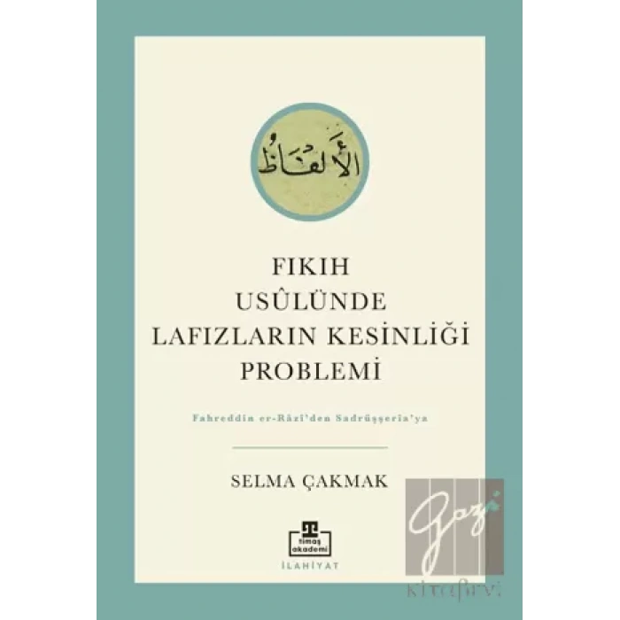 Fıkıh Usulünde Lafızların Kesinliği Problemi