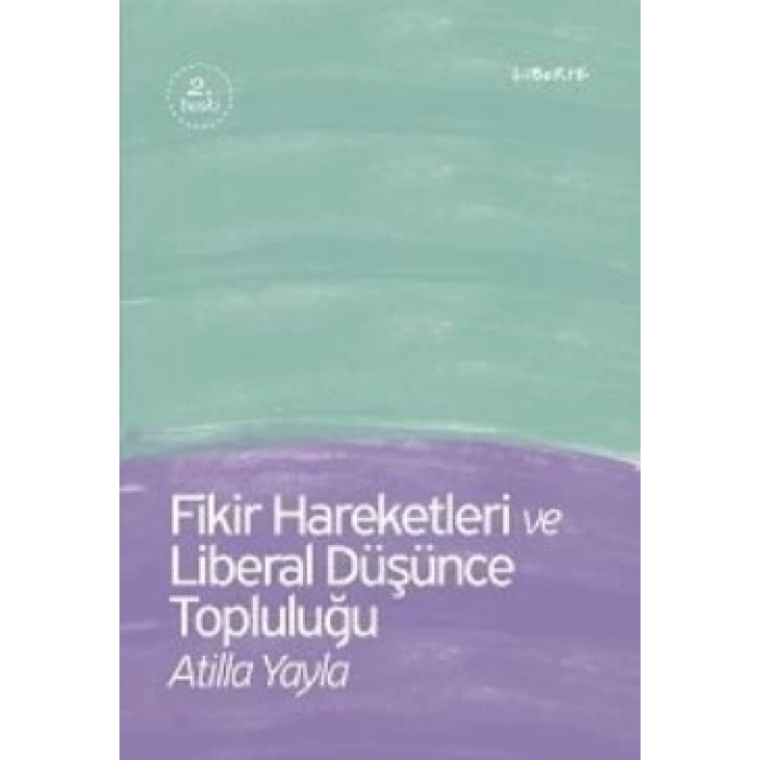 Fikir Hareketleri ve Liberal Düşünce Topluluğu