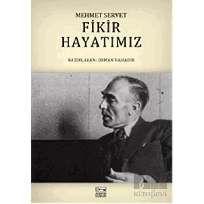Fikir Hayatımız - Mehmet Servet