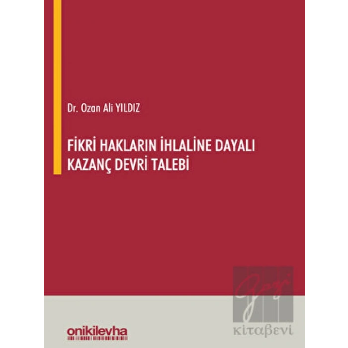 Fikri Hakların İhlaline Dayalı Kazanç Devri Talebi