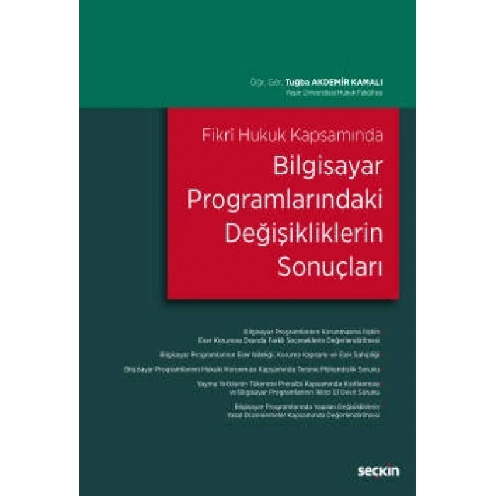 Fikrî Hukuk KapsamındaBilgisayar Programlarındaki Değişikliklerin Sonuçları