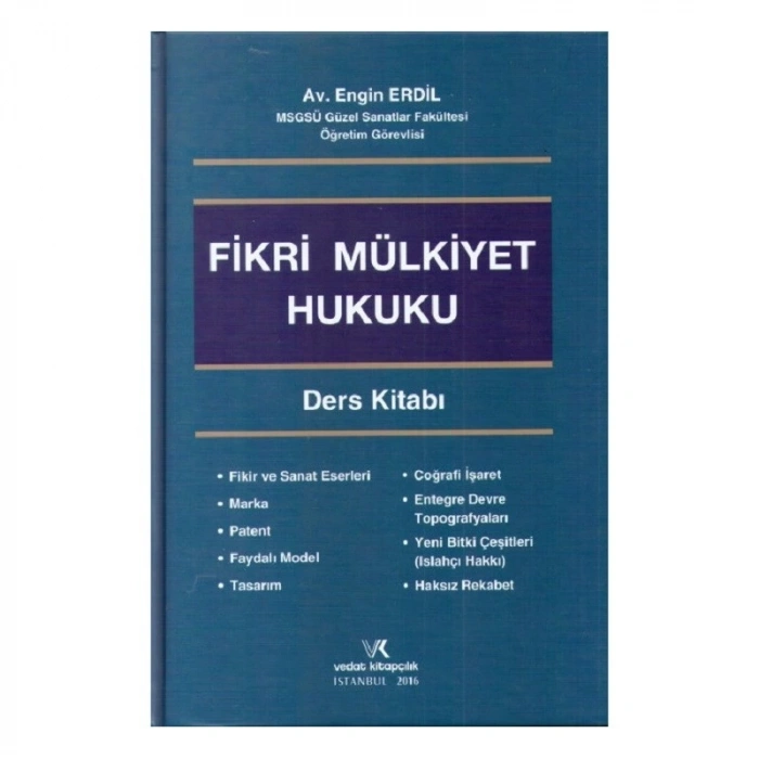 FİKRİ MÜLKİYET HUKUKU DERS KİTABI / E.ERDİL - 2016