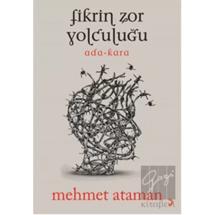 Fikrin Zor Yolculuğu