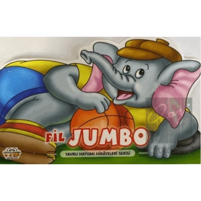 Fil Jumbo - Yavru Hayvan Hikayeleri Serisi