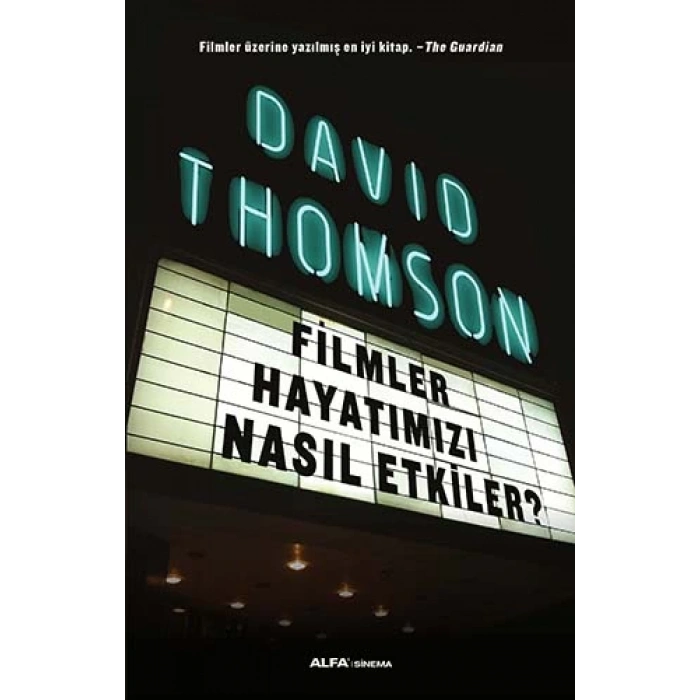 Filmler Hayatımızı Nasıl Etkiler?