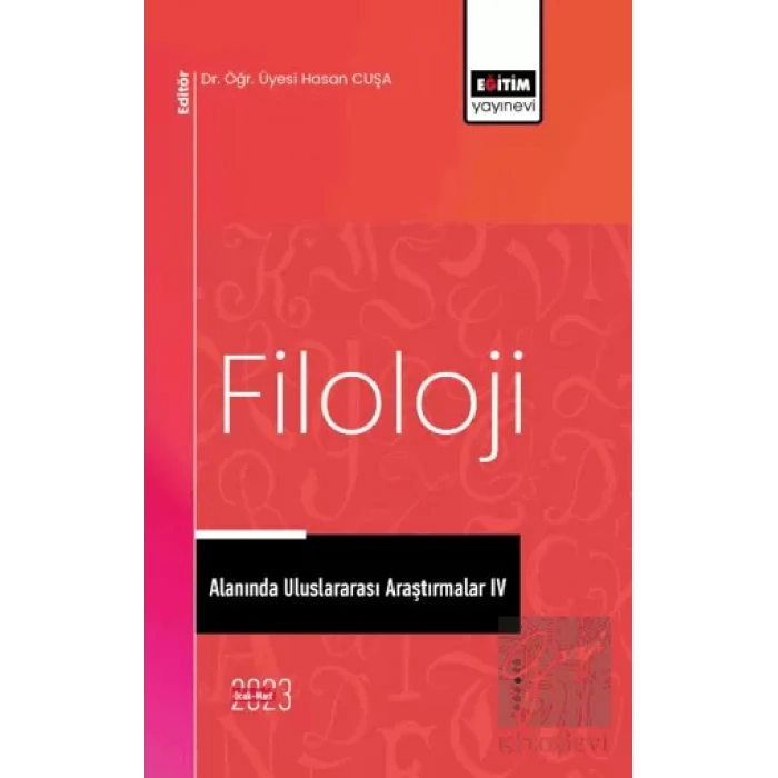 Filoloji Alanında Uluslararası Araştırmalar IV