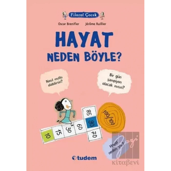 Filozof Çocuk : Hayat Neden Böyle?