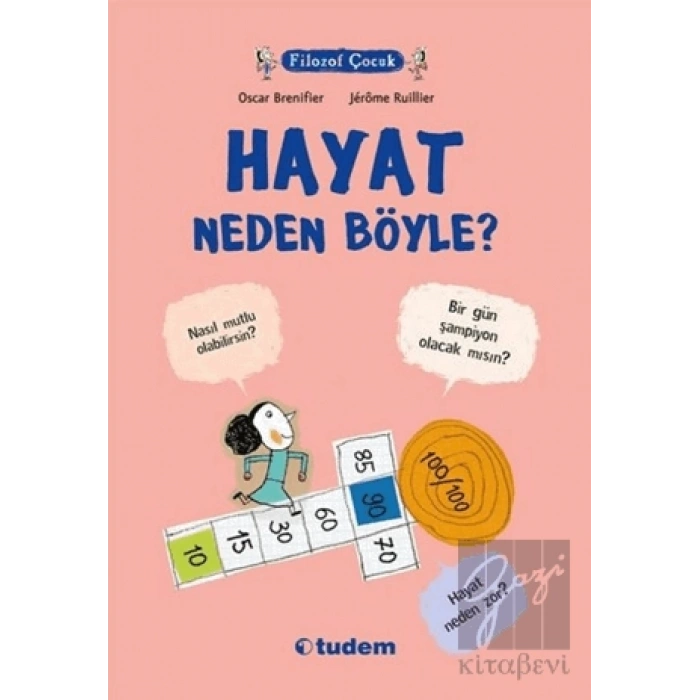 Filozof Çocuk : Hayat Neden Böyle?