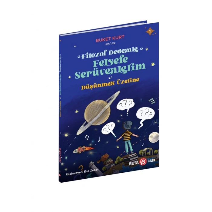 FİLOZOF DEDEMLE FELSEFE SERÜVENLERİM DÜŞÜNMEK ÜZERİNE