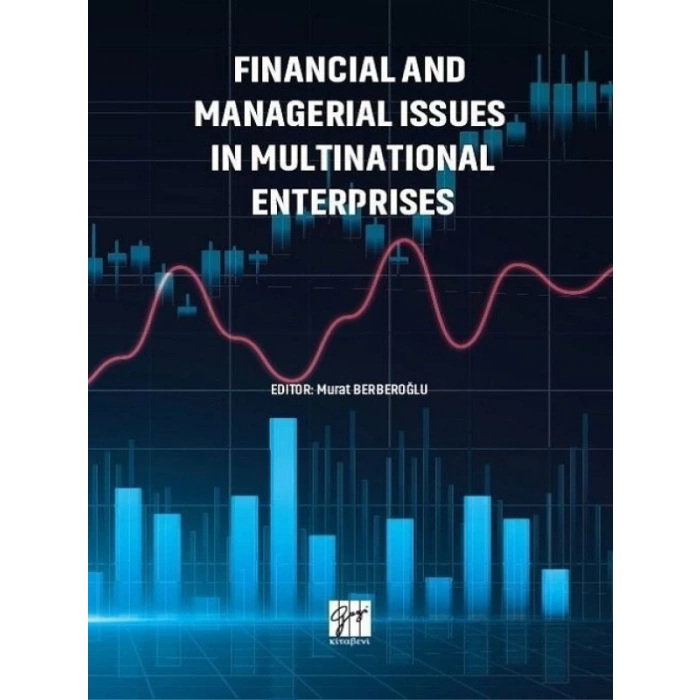 Financial and Managerial Issues in Multinational Enterprises - Murat Berberoğlu