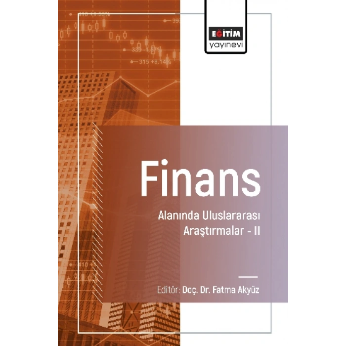 Finans Alanında Uluslararası Araştırmalar II