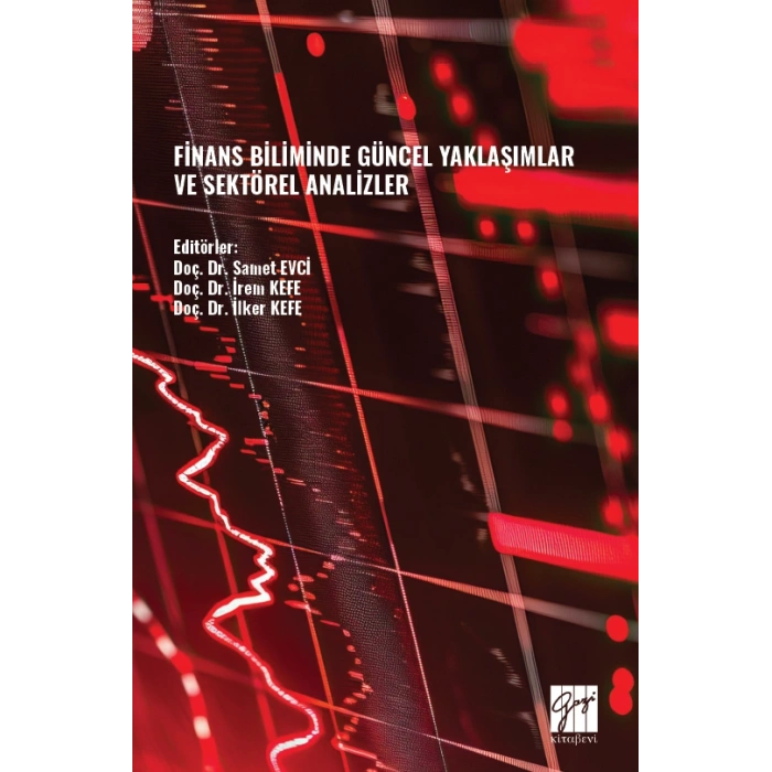 Finans Biliminde Güncel Yaklaşımlar Ve Sektörel Analizler