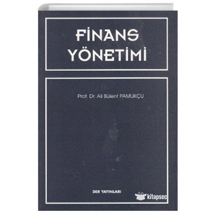 FİNANS YÖNETİMİ -Der