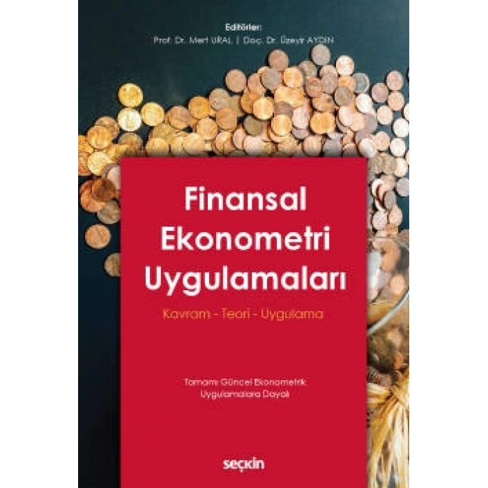 Finansal Ekonometri Uygulamaları Kavram – Teori – Uygulama