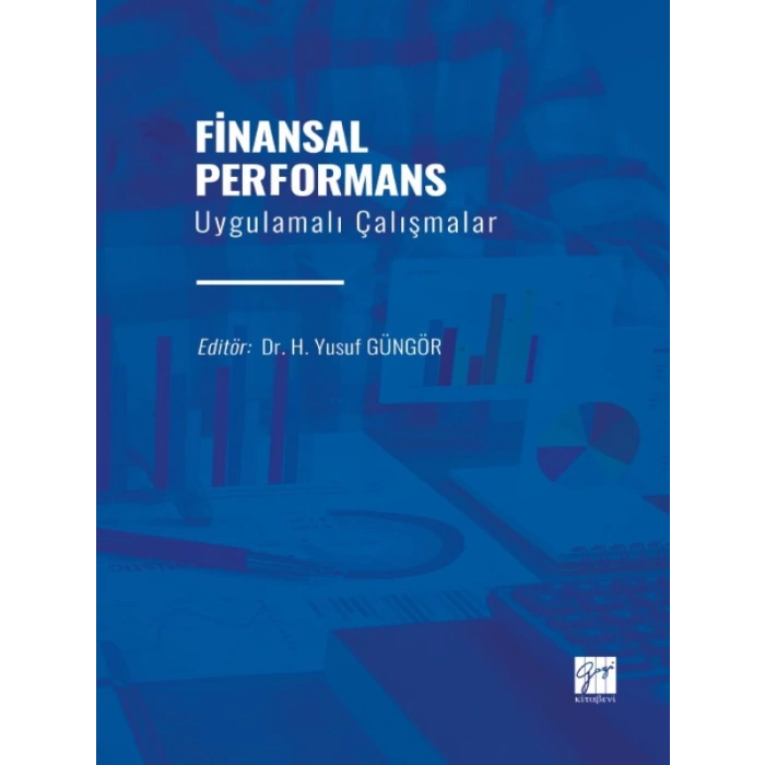 Finansal Performans Uygulamalı Çalışmalar - Dr. H. Yusuf GÜNGÖR