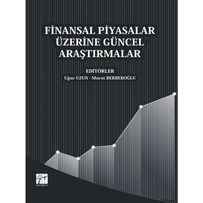 Finansal Piyasalar Üzerine Güncel Araştırmalar