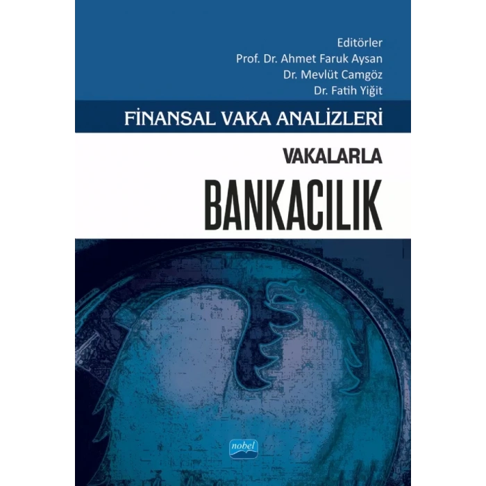 Finansal Vaka Analizleri - VAKALARLA BANKACILIK