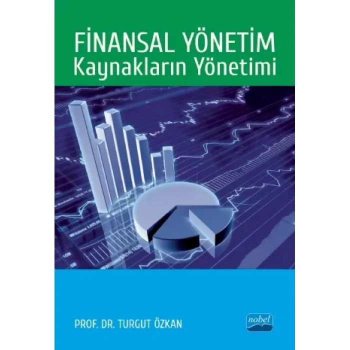 Finansal Yönetim: KAYNAKLARIN YÖNETİMİ