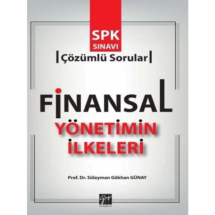 Finansal Yönetimin İlkeleri - Süleyman Gökhan Günay